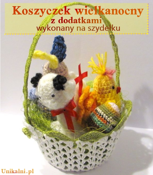 koszyczek wielkanocny na szydelku unikalni pl